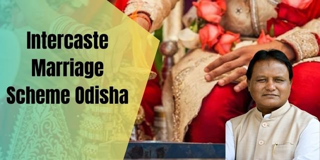 Intercaste Marriage Scheme Odisha