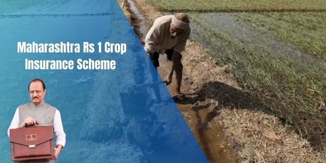 Maharashtra Rs 1 Crop Insurance Scheme 