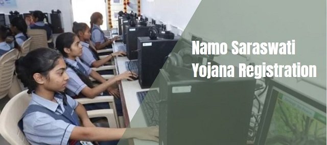 Namo Saraswati Yojana Registration