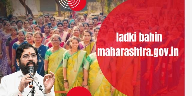 ladki bahin maharashtra.gov.in